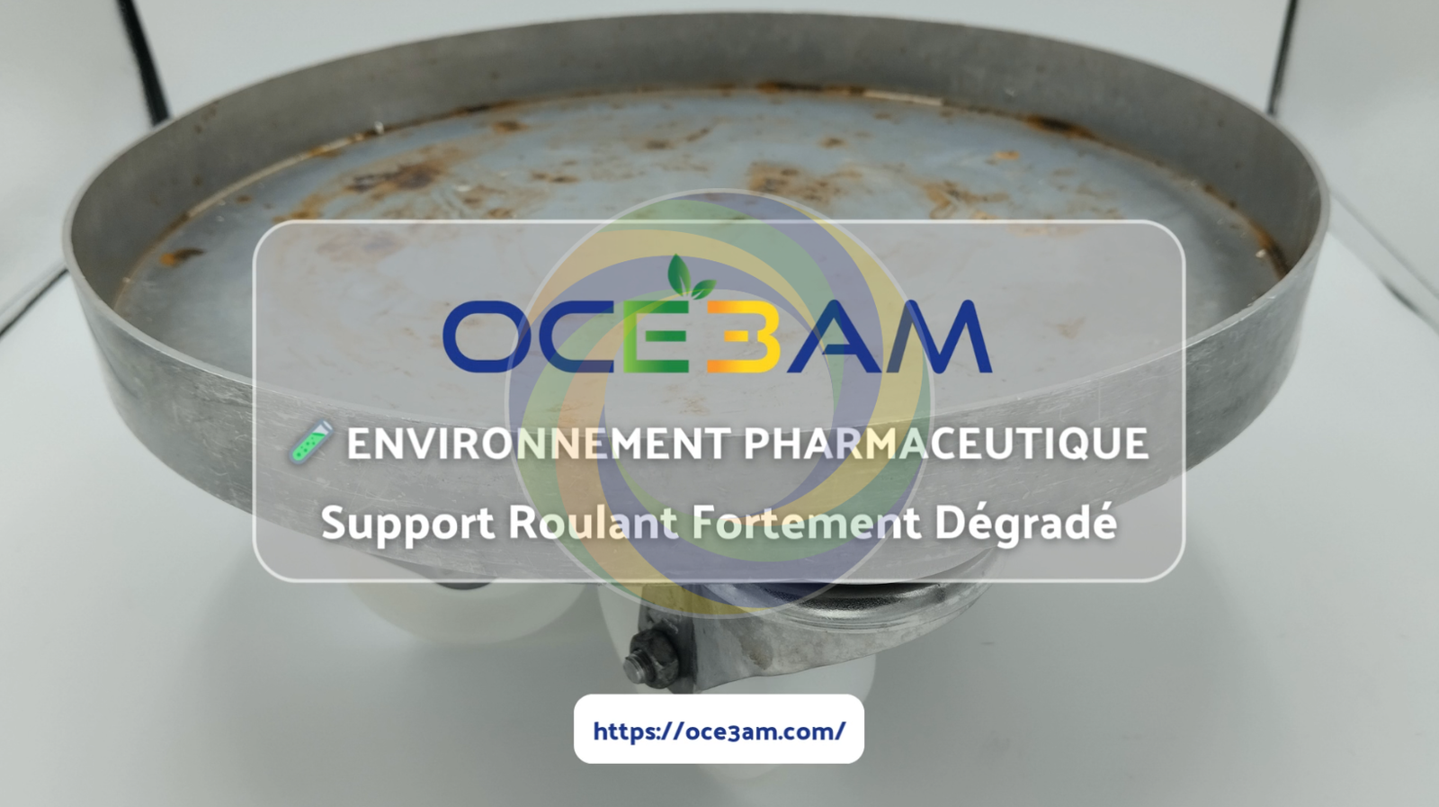 Traitement de surfaces d'un support roulant fortement dégradé en environnement pharmaceutique